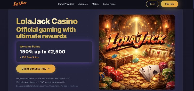 Overview of lolajack casino bonus
